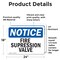 Signmission Fire Suppression Valve OSHA Notice Sign, Vinyl Decal, 24in W x 18in L, 2PK OS-2PACK-NS-D-1824-L-12705 - alternate 5